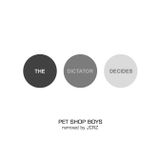 Pet Shop Boys - The Dictator Decides (JCRZ "Too Weak To Be Strong" 2-in-1 Remix)