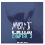 DELIUAN + KILLACAM - AVVISTAMENTI - CHAPTER 3