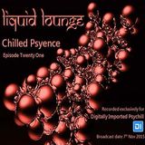 Liquid Lounge - Chilled Psyence (Episode Twenty One) Digitally Imported Psychill November 2015