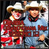 Cumbia Cowboyziana Mix_-_Demonio Dj Montemorelos NL Mex.