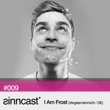sinncast* #009 - I Am Frost (Vergissmeinnicht / DE)