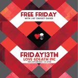 Jay Oaksy Oakes Live @ Love and Death Friday 13th Sept