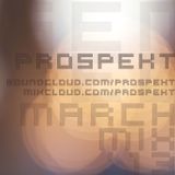 Prospekt - March '13 Mini Mix