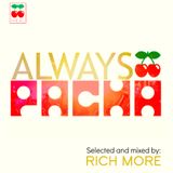 RICH MORE: ALWAYS PACHA vol.1