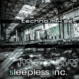 Sleepless Inc. >> Industrial