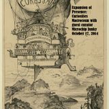Expansion of Presence: Curiosities Macrocosm show #4