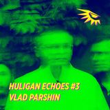huligan echoes #3