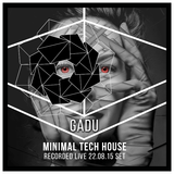 MINIMAL-TECH-HOUSE: RECORDED-LIVE - 22.08.15