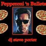 Pepperoni 'n Bullets