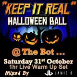 Jamie B's 1hr Live Warm Up Set @ The Bot Keep It Real Halloween Ball