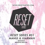 RESET PARTIES / Breaking Bass Djs - Minimix (Juarman & Manul)