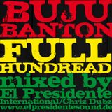 BUJU BANTON - FULL HUNDRED (EL PRESIDENTE INTL.)