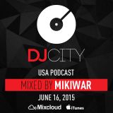 MikiWAR - DJcity Podcast - June 16, 2015