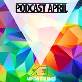 Adrian Oblanca PODCAST APRIL 2014