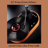DJ Rosa from Milan - Saint Fèlix des Pres Café