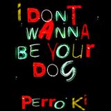 Perro Ki // i´m not ur dog ;/