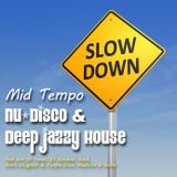 Nu-Disco & Deep Jazzy House