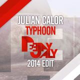 Julian Calor - Typhoon (DeeJay Ali 2014 Edit)