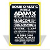 Paul Chambers (Live PA) @ Bomb O Matic - Magic Places Antwerpen - 14.09.2007