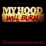 Militant Vinylist - My Hood Will Burn