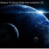 House'n'Deep Ibiza Mix October 15