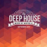 MIX DEEP HOUSE - MISTER A (Sept 2014)