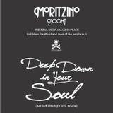 Moritzino - Deep Down in Your Soul (Mixed Live by Luca Noale)