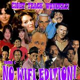 Eight Track Wonders 5 - No Wi Fi here!