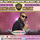 (BACK-2-UNI) #FRESHERS MIXTAPE AFROBEATS vs BASHMENT BY DJ KING SOL