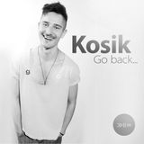 Kosik - Go Back...