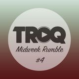 Midweek Rumble #4