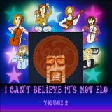 I Can't Believe It's Not ELO Volume 2