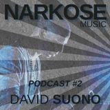 David Suono - Narkose Podcast #2