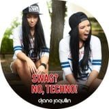 DJane Jaqullin - Swag? No, techno!