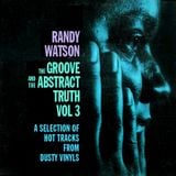 The Groove And The Abstract Truth - Vol 3