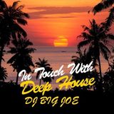 IN TOUCH WITH DEEP HOUSE