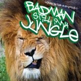 Badman Still Inna Jungle