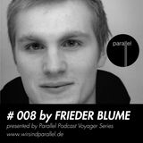 PARALLEL PODCAST #008 - Frieder Blume