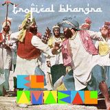 El Amaral / Tropical Bhangra
