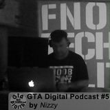 GTA Digital Podcast #5, by Nizzy
