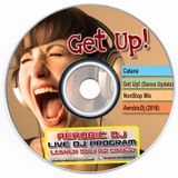 Catana - Get Up! MiniMix (Dance Update 2016) 135bpm