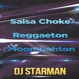 Dj Starman - Salsa Choke Reggaeton Moombahton (Dic 2015)