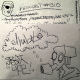 Keekcast Episode 010 Featuring DJ Gabriel Habit, guest hosts xpdbx, Shleebs, & Sooth Slayer