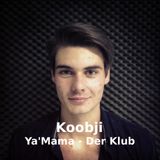 Ya'Mama-Der Klub mit Koobji // September 2013 // Radio Rüsselsheim