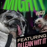 MIGHTY #ugly (Live Set)
