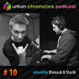 Bionuck & Starik - Urban Chronicles Podcast #10