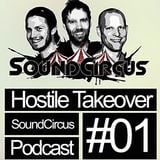 SoundCircus - Hostile Takeover Ep.1