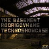 Rodrigo Vhans pres. The Basement Techno Showcase