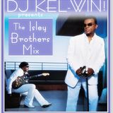 DJ KEL-WIN! Isley Brothers Mixtape