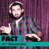 FACT PT Mix 011: Diamond Bass